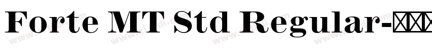 Forte MT Std Regular字体转换